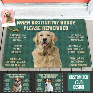 When Visiting My House Please Remember Love Dog Rules Upload Photo - Personalized Doormat - Dog , Gifts For Dog Lovers