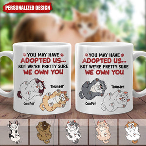 We're Pretty Sure We Own You - Personalized Mug