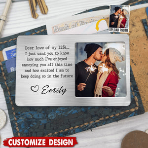 Custom Photo Dear Love Of My Life - Couple Personalized Aluminum Wallet Card - Gift For Husband Wife, Anniversary