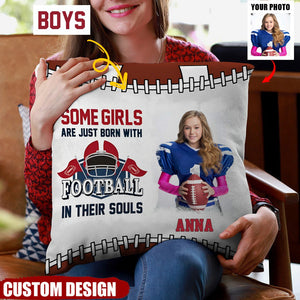 Some Boys/Girls Are Just Born With America Football In Their Souls Photo Pillow, Personalized Gifts For Grandson/Granddaughter, Gifts For America Football Players