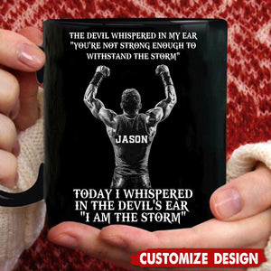 I Am The Storm-Personalized Mug-Gift For Wrestling Lovers