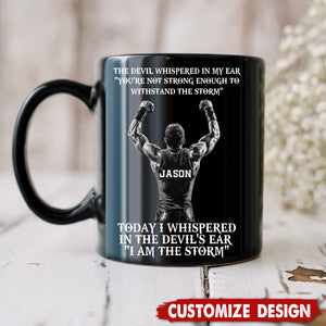 I Am The Storm-Personalized Mug-Gift For Wrestling Lovers