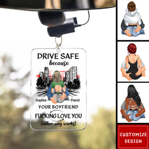 Drive Safe Because Your Wife Love You Personalized Acrylic Car Ornament