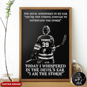 I Am The Storm - Personalized Boy Girl Hockey Poster - Gift For Hockey Lovers