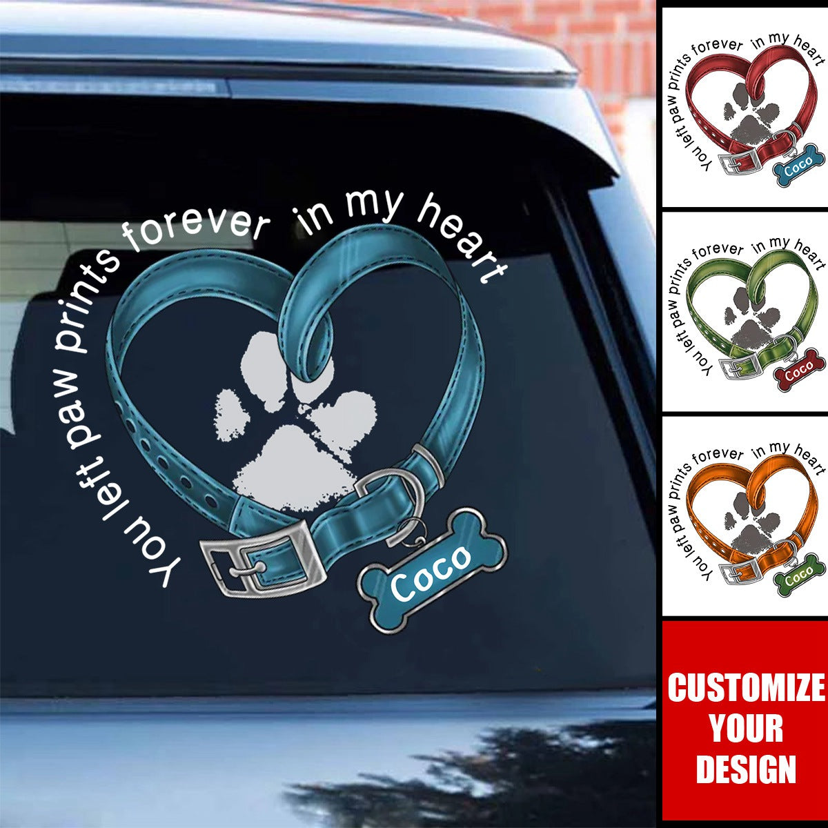 You Left Paw Prints Forever In My Heart Dog Personalized Decal