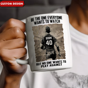 Be The One Everyone Wants To Be - Personalized Rugby Mug - Gift For Rugby Lovers