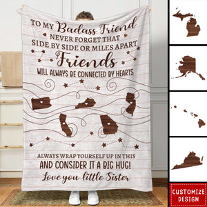 To Sister, Bestie, Friend - Consider It A Big Hug - Custom States - Personalized Blanket