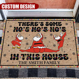 There's Some Ho's Ho's Ho's In This House - Personalized Doormat