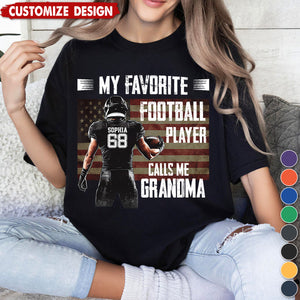 My Favorite Football Player Calls Me - Personalized American Football T-shirt - Gift For American Football Lovers,Player