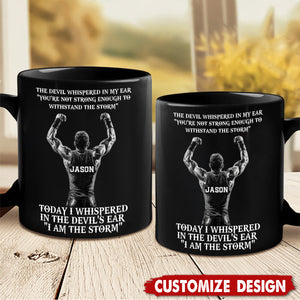 I Am The Storm-Personalized Mug-Gift For Wrestling Lovers