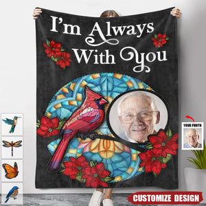 I'm Always With You - Personalized Memorial Blanket