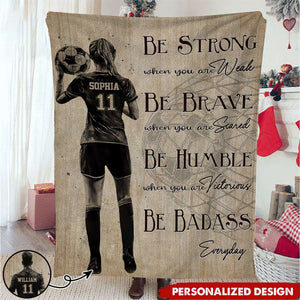 Be Strong When You Are Weak-Personalized Soccer Blanket-Blanket Gift For Soccer Lovers