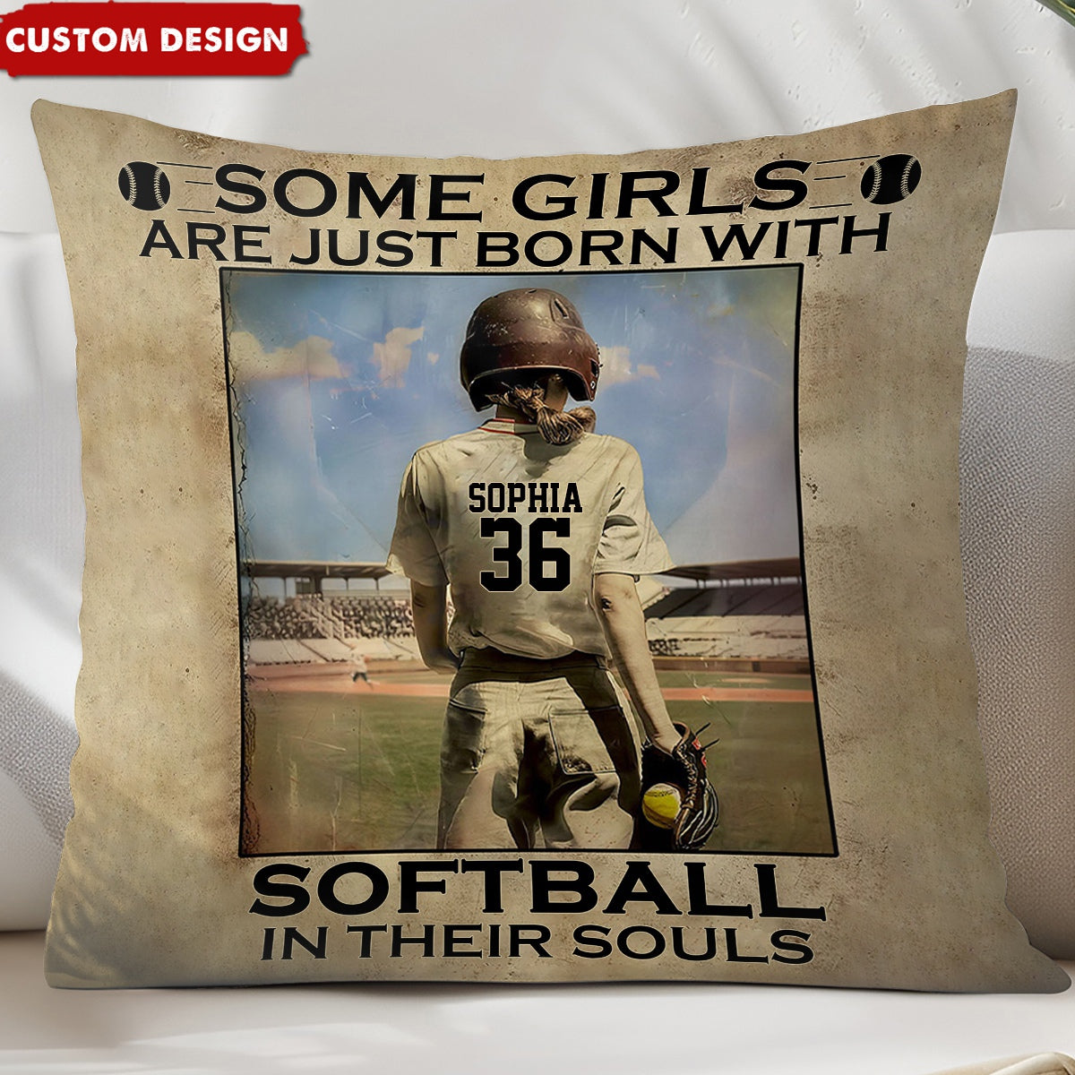 Some Girls Are Just Born With Softball - Personalized Softball Pillow - Gift For Softball Lovers