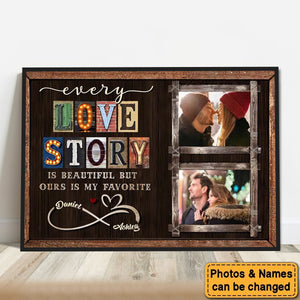 Every Love Story Is Beautiful Personalized Photo Couple Poster - Anniversary Gift For  Wife,Husband