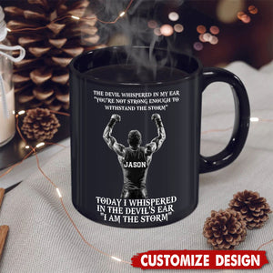 I Am The Storm-Personalized Mug-Gift For Wrestling Lovers