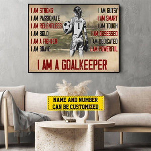 I Am A Goalkeeper-Personalized Goalkeeper Girl Poster-Gift For Soccer Lovers