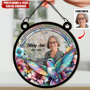 Hummingbirds Appear When Angels Are Near-Personalized Window Hanging Suncatcher