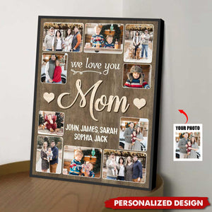 We Love You Mom Photo-Personalized Poster-Gifts for Mom