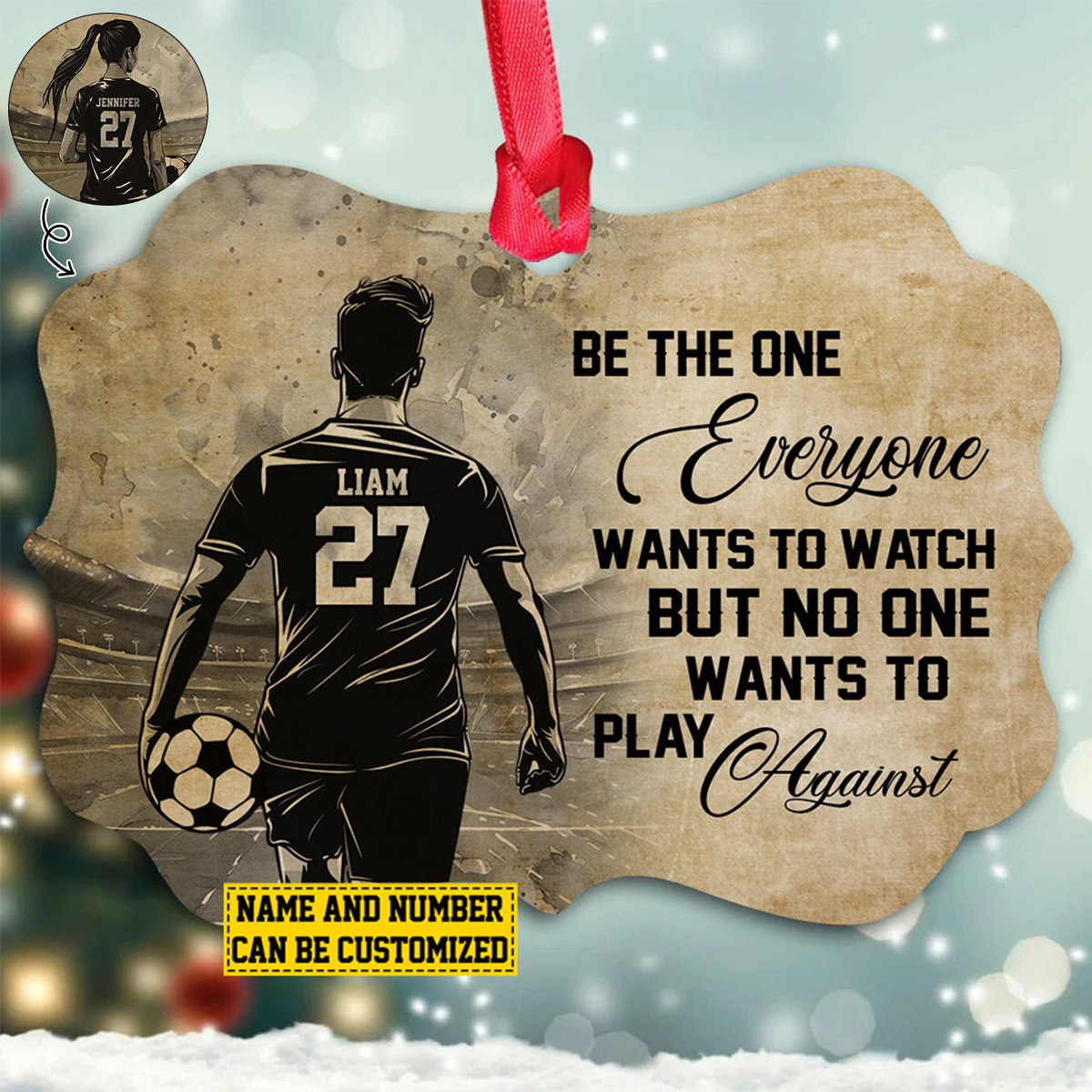 Be The One Everyone Wants To-Personalized Soccer Boy Christmas Ornament-Gift For Soccer Lovers-2024 New Release