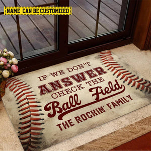 If We Don't Answer Check The Ball Field-Personalized Doormat-Gift For Baseball Lovers, Baseball Players