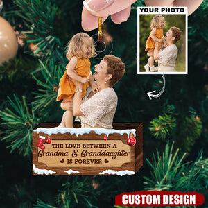 The Love Between A Grandma & Granddaughter Is Forever - Personalized Photo Mica Ornament - Christmas Gift For Grandma, Granddaughter