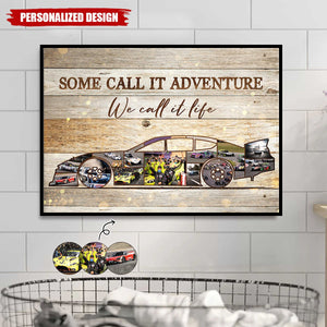 Some Call It Adventure-Personalized Poster-Gift For Car Lover