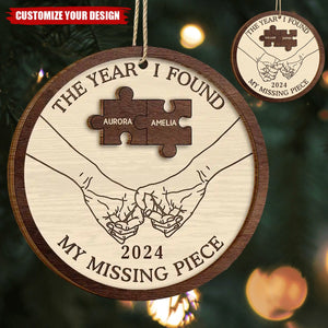 2024 New Release The Year I Found My Missing Piece Couples - Personalized 2-Layered Wooden Ornament