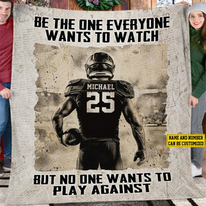 Be The One Everyone Wants To Watch Woven - Personalized Football Boy Blanket - Gift For Football Lovers