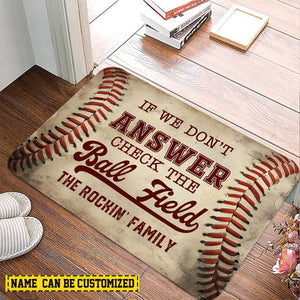 If We Don't Answer Check The Ball Field-Personalized Doormat-Gift For Baseball Lovers, Baseball Players