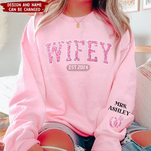 Wifey Est Enter Name On Sleeve Personalized Sweatshirt