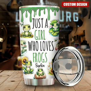 Just A Girl Who Loves Frogs - Personalized Tumbler Cup