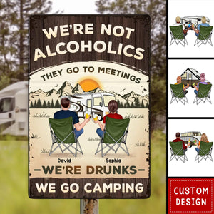 We're Not Alcoholic Camping Personalized Home Decor Metal Sign, House Warming Gift For Couple