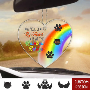 A Piece Of My Heart Is At The Rainbow Bridge - Pet Memorial Gift - Personalized Acrylic Car Ornament