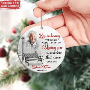 2024 New Release Remembering You Is Easy We Do It Everyday - Personalized Ceramic Ornament, Memorial Gift