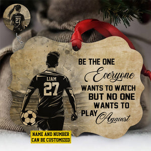 Be The One Everyone Wants To-Personalized Soccer Boy Christmas Ornament-Gift For Soccer Lovers-2024 New Release