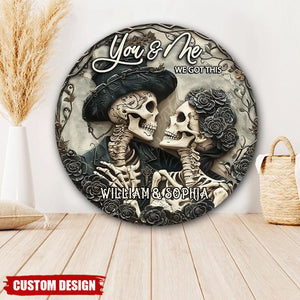 You & Me We Got This - Skull Couple Personalized Wood Sign