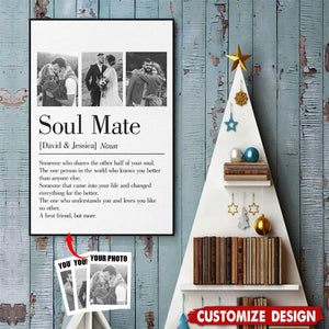 Soul Mate Came Into Your Life And Changed Everything For The Better-Personalized Couple Photo Poster-Gift For Husband Wife