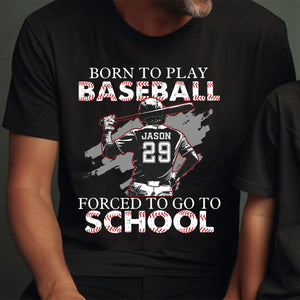 Personalized Funny Back To School Baseball Boy T-shirt, Born To Play Baseball, Gift For Kids Baseball Lovers