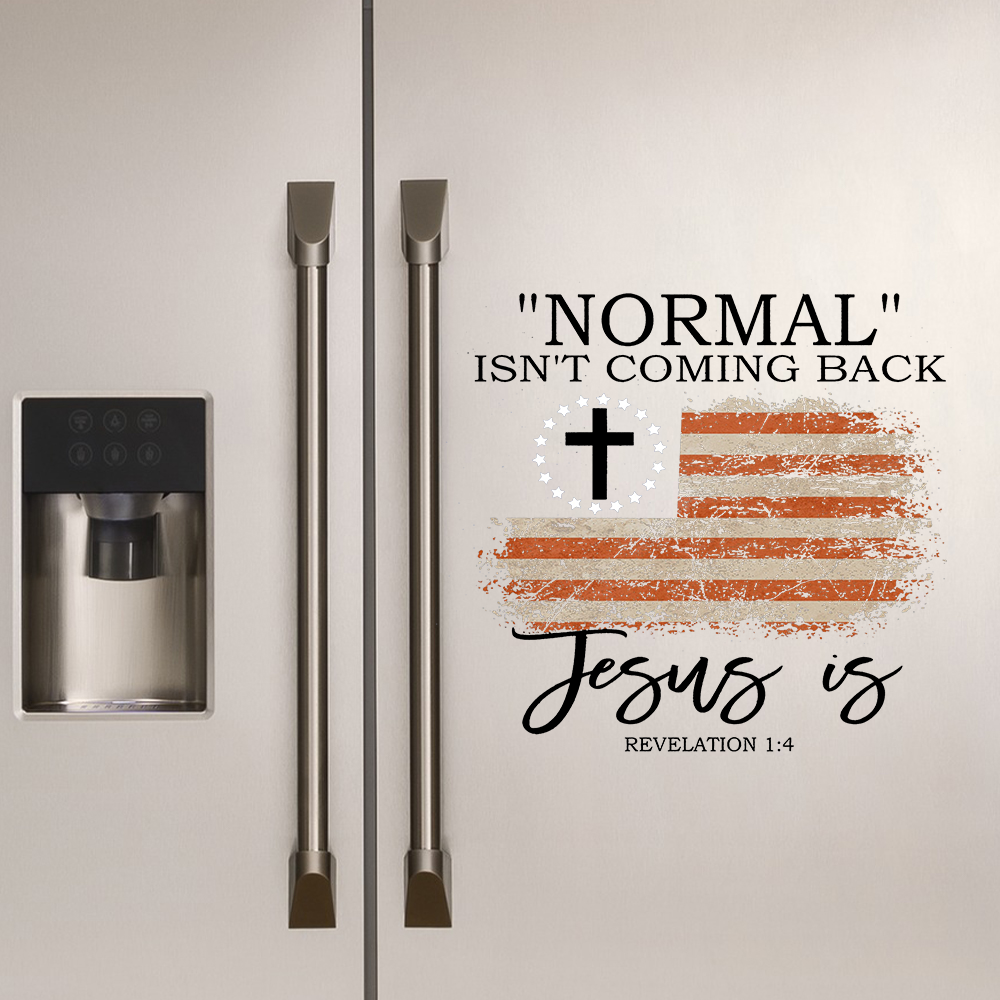 Normal Isn't Coming Back  Decal/Sticker