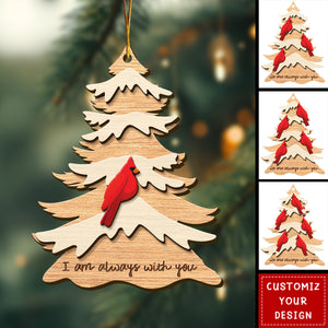 Personalized Cardinal Wooden Ornament, I am Always With You Memorial Ornament