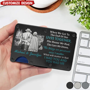 Couple When We Get To The End Of Our Lives Together - Personalized Card Wallet With Money Clip