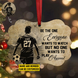 Be The One Everyone Wants To-Personalized Soccer Boy Christmas Ornament-Gift For Soccer Lovers-2024 New Release