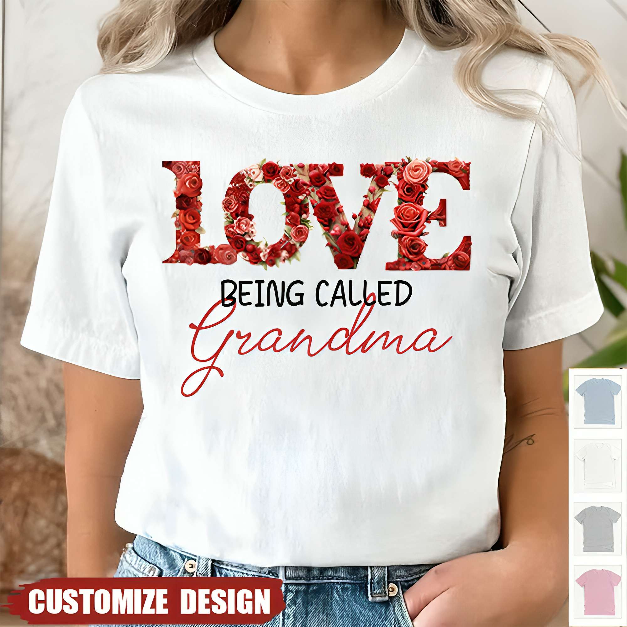 Love Being Called - Personalized T-shirt - Gift For Grandma/Nana/Mom