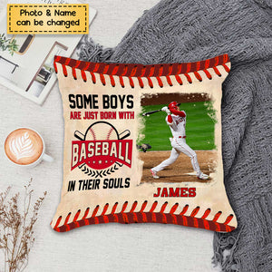 Some Boys/Girls Are Just Born With Baseball In Their Souls Photo Pillow, Personalized Gifts For Grandson/Granddaughter, Gifts For Baseball Players