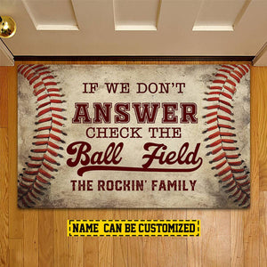 If We Don't Answer Check The Ball Field-Personalized Doormat-Gift For Baseball Lovers, Baseball Players