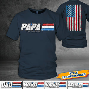 Personalized Papa, Dad: Real American Hero, Father's Day Gift T-Shirt