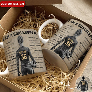 I Am A Goalkeeper - Personalized Soccer Mug - Gift For Soccer Lovers