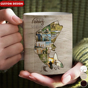 Fishing Is A Way Of Life - Fishing Photo Collage Personalized Mug - Gift For Fishing Lovers