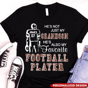 He's Not Just My Grandson He's Favorite Football Player - Personalized T-Shirt