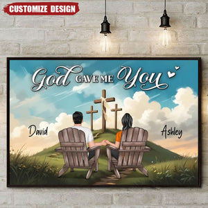 Cross On Mountain God Gave Me You Couple Sitting Personalized Poster